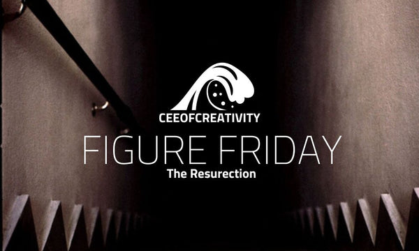 Figure Friday (The Resurrection)